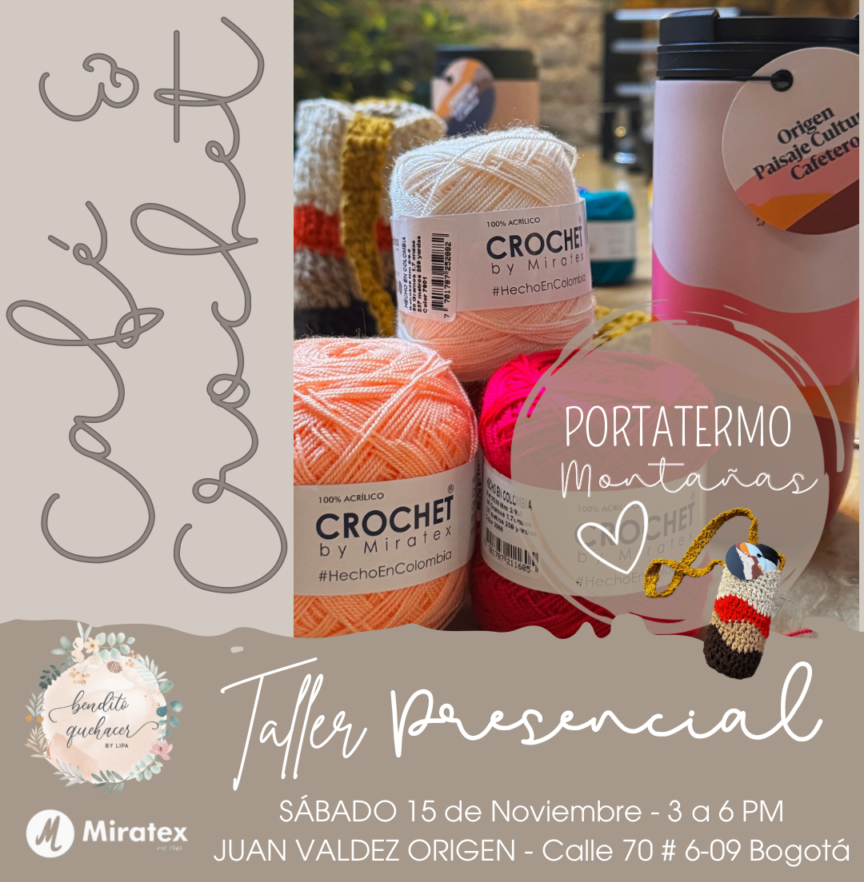 Taller Presencial CafeCrochet Juan Valdez PortaTermo Montaña // 15 Nov. 2025