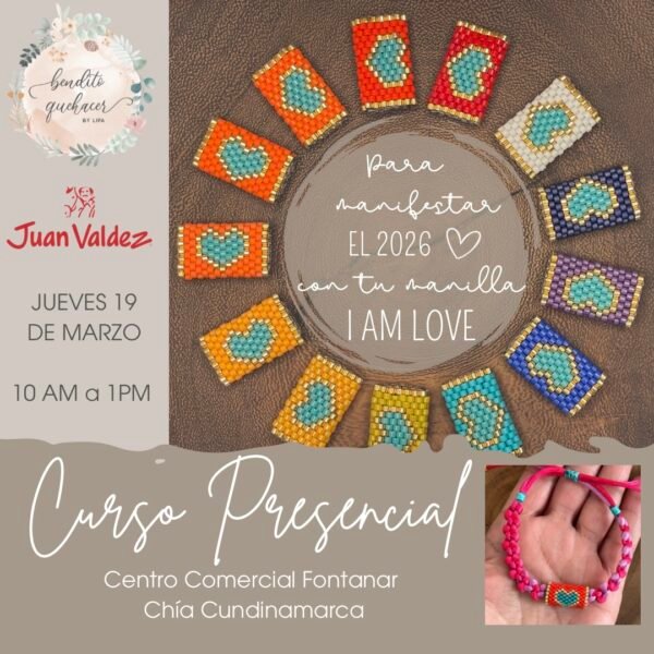 Taller Presencial Manilla de Manifestación I AM LOVE 2026 - JUAN VALDEZ FONTANAR CHIA